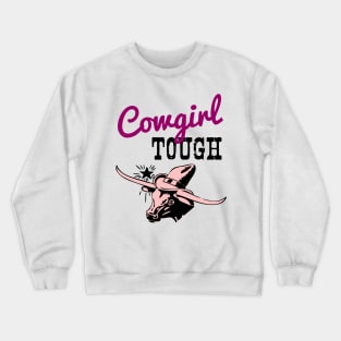 Cowgirl Tough Country Design Crewneck Sweatshirt